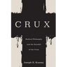 Crux: Radical Philosophy and the Scandal of the Cross