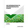 An Introduction to Nephroprotective Plants