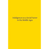 Indulgences as a Social Factor in the Middle Ages