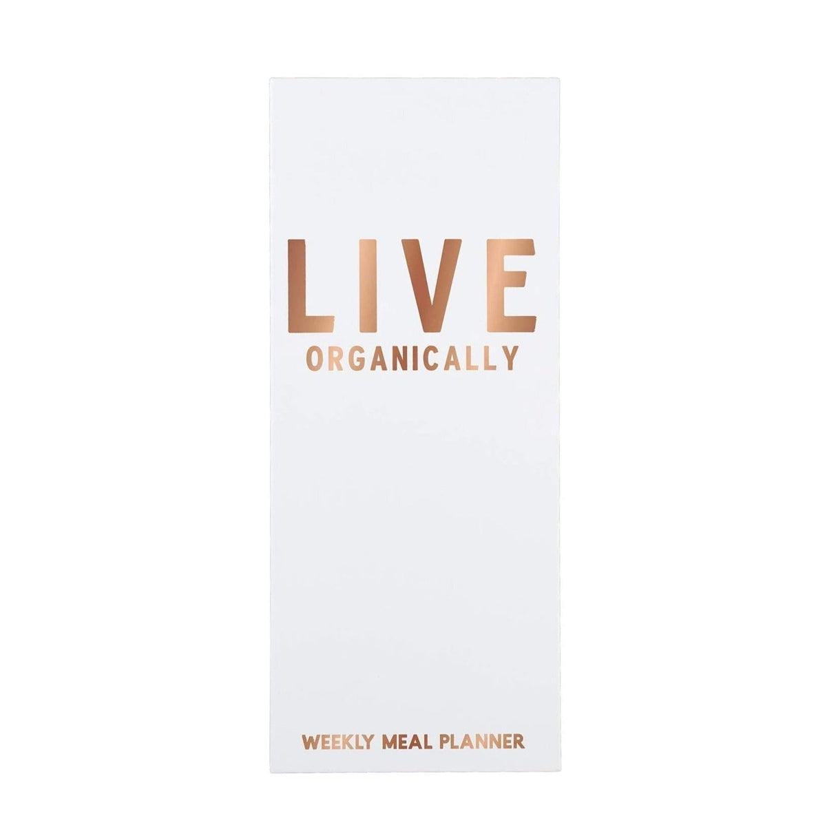 Live Organically Weekly Meal Planner | Hardbound | White and Rose Gold by The Bullish Store