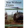 War Without Fronts: The American Experience in Vietnam