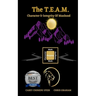 The T.E.A.M.: Character & Integrity of Manhood