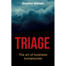 Triage: The art of business turnarounds