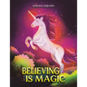 Believing is Magic