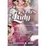 God's Lady: Becoming A Woman of God's Design Through Soul-care