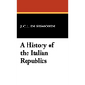 A History of the Italian Republics
