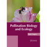 Pollination Biology and Ecology