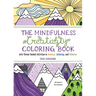 The Mindfulness Creativity Coloring Book: The Anti-Stress Adult Coloring Book with Guided Activities in Drawing, Lettering, and Patterns