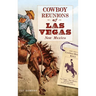 Cowboy Reunions of Las Vegas, New Mexico