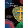 Chosen Peoples: Christianity and Political Imagination in South Sudan