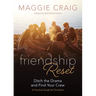 Friendship Reset: Ditch the Drama and Find Your Crew a Practical Guide for Christians
