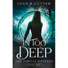 In Too Deep