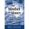 Our Mindset on Money: It's Easy to Control, So Why Don't We?