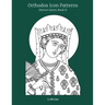 Orthodox Icon Patterns: Patron Saints Book 2