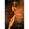 Ghosts of Past and Future: Selected Poetry