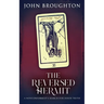 The Reversed Hermit: A Nonconformist's Search For Inner Truth