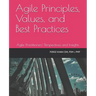 Agile Principles, Values, and Best Practices: Agile Practitioners' Perspectives and Insights