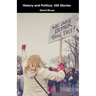 History and Politics: 250 Stories