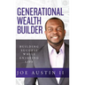 Generational Wealth Builder: Building Success While Enjoying Life