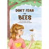 Don't Fear the Bees