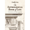 The Astrological Book of Life: A Conversation on the Origins of Astrology