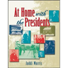 At Home with the Presidents