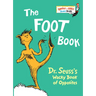 The Foot Book: Dr. Seuss's Wacky Book of Opposites