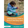 Helping Every Child to Thrive in the Early Years: How to Overcome the Effect of Disadvantage