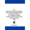 The Genuineness Of Lord Clarendon's History Of The Rebellion Printed At Oxford, Vindicated: Mr. Oldmixon's Slander Confuted, The True State Of The Cas