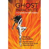 Ghost Parachute: 175 Flash Fiction Stories