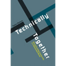 Technically Together: Reconstructing Community in a Networked World