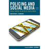 Policing and Social Media: Social Control in an Era of Digital Media