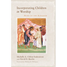 Incorporating Children in Worship