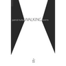 Walking: Poems