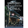 Haunted French Quarter Hotels