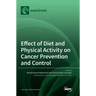 Effect of Diet and Physical Activity on Cancer Prevention and Control