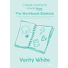 Create Contracts Clients Love - The Workbook Sidekick: A practical resource to help you design readable contracts your clients will love with fast (an