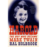 Harold: The Boy Who Became Mark Twain