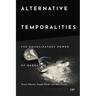 Alternative Temporalities: The Emancipatory Power of Narrative