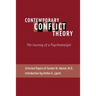 Contemporary Conflict Theory: The Journey of a Psychoanalyst: Selected Papers of Sander M. Abend, MD.