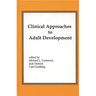 Clinical Approaches to Adult Development or Close Relationships and Socioeconomic Development