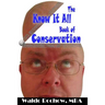 The Know It All Book of Conservation