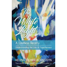 The White Light: A Limitless Reality