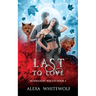 Last to Love: A Werewolf Shifter Romance Suspense