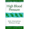 High Blood Pressure: Safe alternatives without drugs