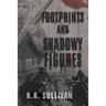 Footprints and Shadowy Figures: A WW1 Novel