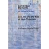 Leo XIII and the Rise of Neo-Thomism
