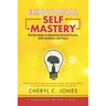 Emotional Self Mastery: The Best Book on Regaining Personal Power, Self-Confidence, and Peace