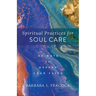 Spiritual Practices for Soul Care