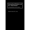 International Relations and the Third Debate: Postmodernism and Its Critics